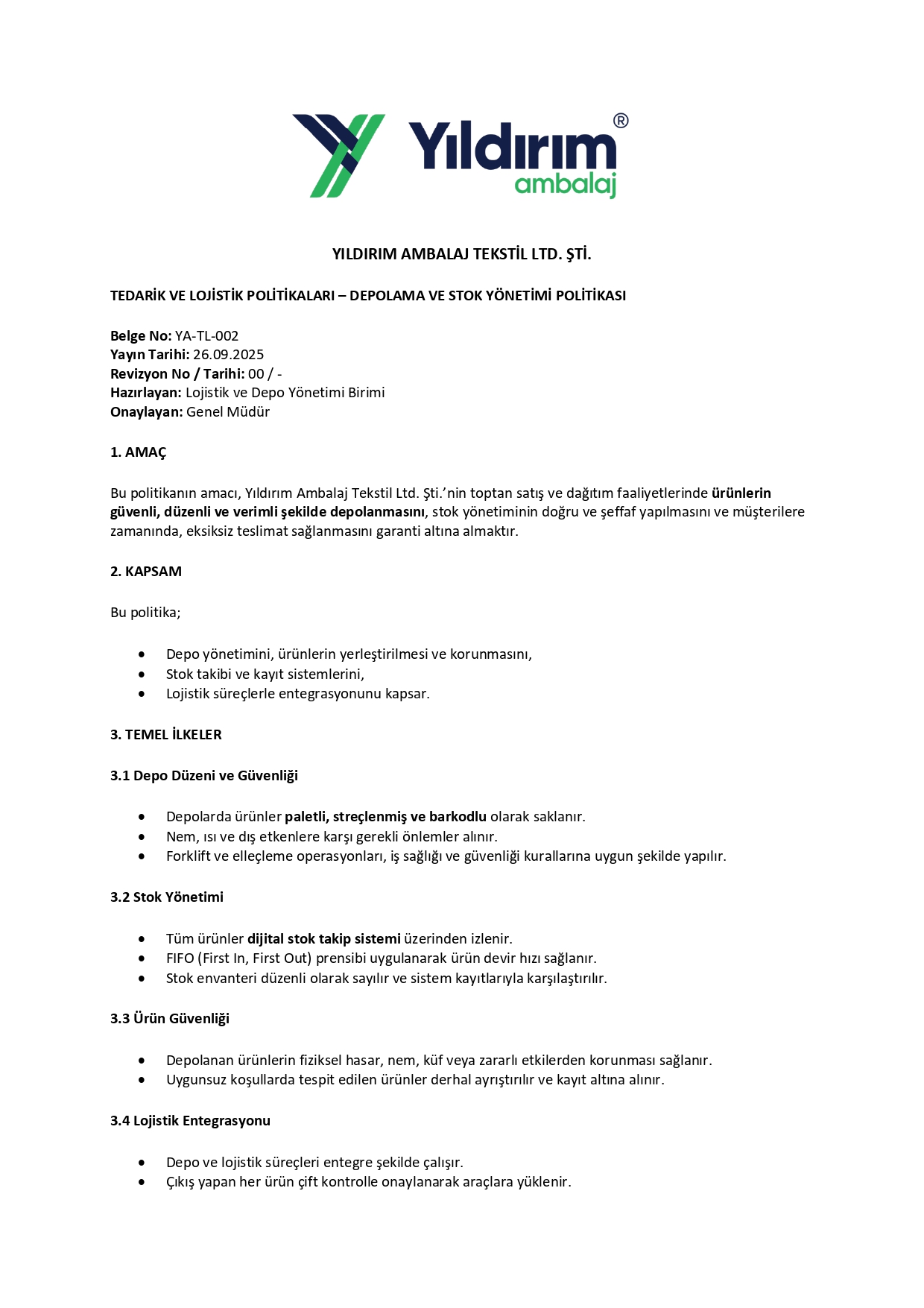 DEPOLAMA VE STOK YÖNETİMİ POLİTİKASI